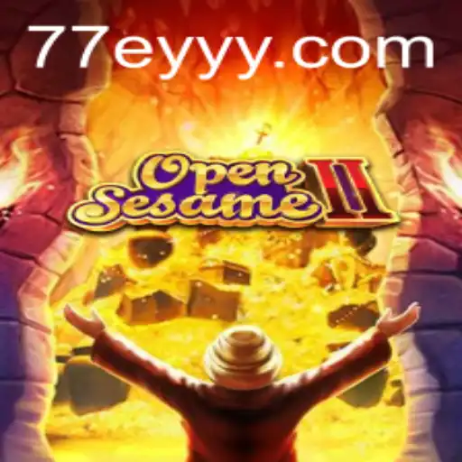 Unlock the Adventure of OpenSesameII with 77EY.COM